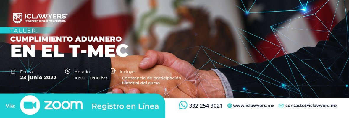 iclawyers eventos Cumplimiento Aduanero en el T MEC - Interbridge